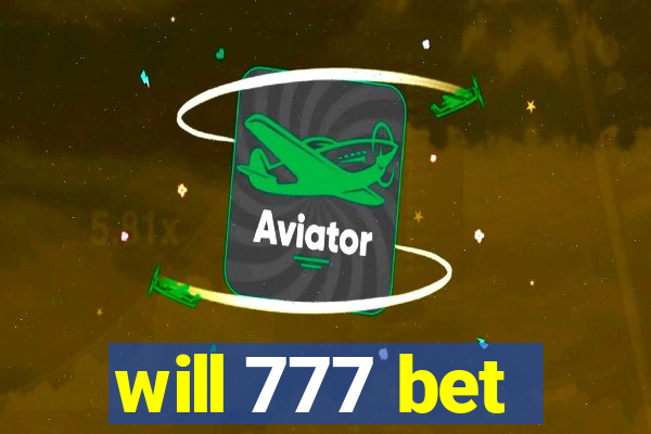 will 777 bet